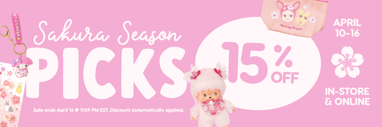 Pink Banner with text reading "Sakura Season Picks, 15% off, April 10-16, In Store and Online"